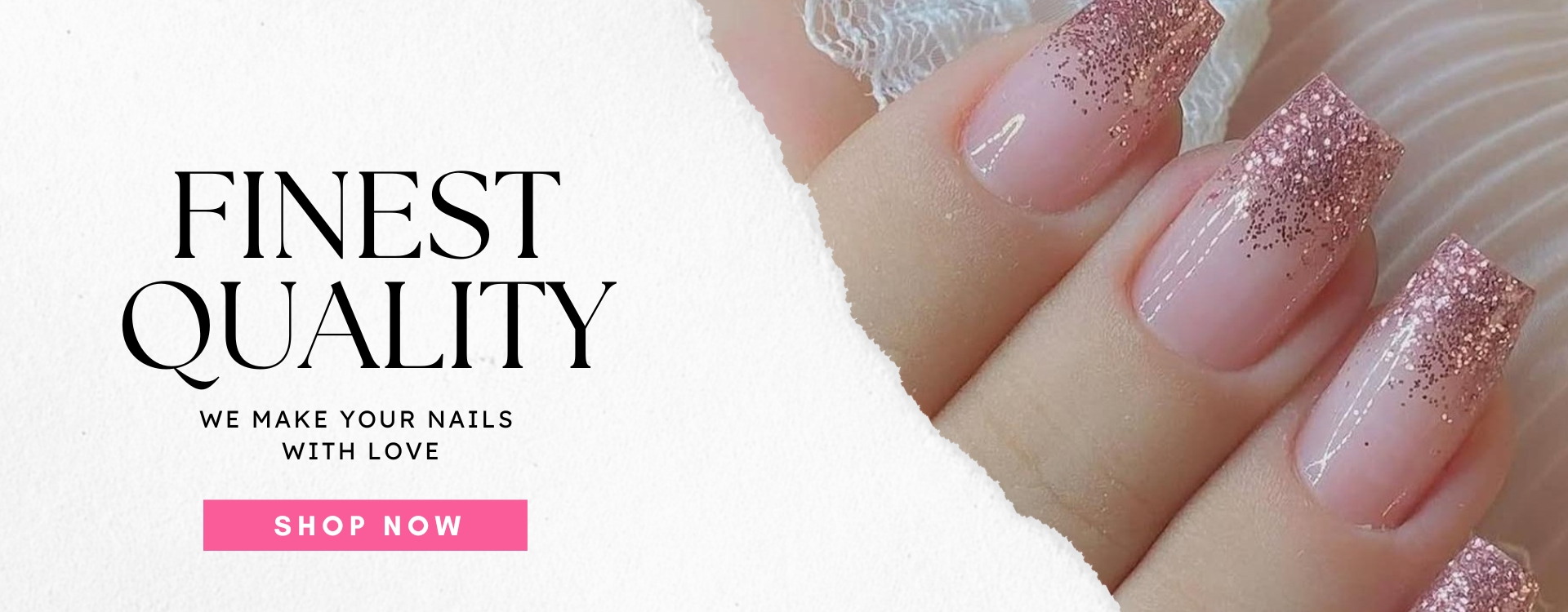 Close-up of hands with glittery pink nails and 'Finest Quality' text on a white background